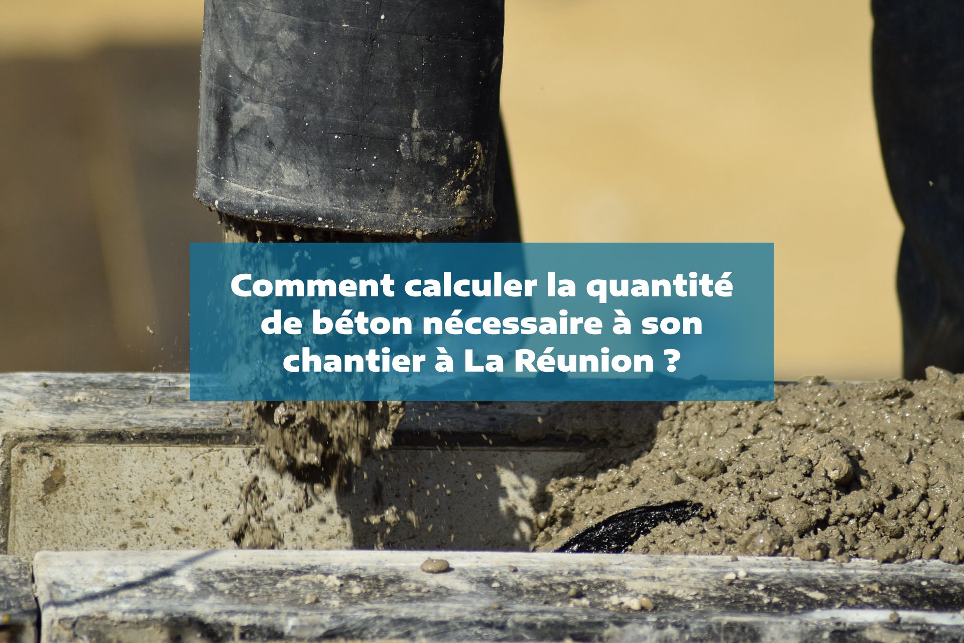 Comment Calculer La Quantit De B Ton N Cessaire Son Chantier La